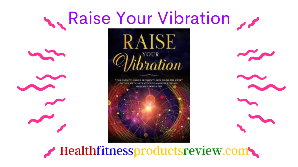 Raise Your Vibration 2